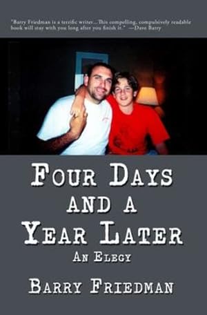 Image du vendeur pour Four Days and a Year Later by Friedman, Barry [Paperback ] mis en vente par booksXpress