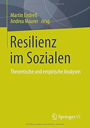 Seller image for Resilienz im Sozialen: Theoretische und empirische Analysen (German Edition) [Paperback ] for sale by booksXpress