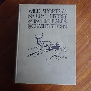 Wild sports & natural history of the Highlands. Introduction and notes by the Rt. Hon. Sir Herber...