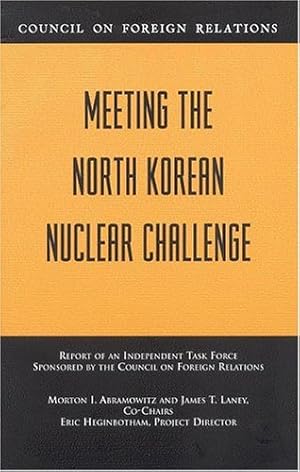 Seller image for Meeting the North Korean Nuclear Challenge (Council on Foreign Relations) [Paperback ] for sale by booksXpress