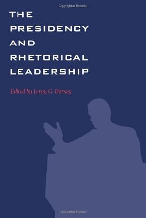 Seller image for The Presidency and Rhetorical Leadership (Presidential Rhetoric and Political Communication) [Soft Cover ] for sale by booksXpress