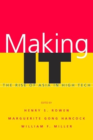 Seller image for Making IT: The Rise of Asia in High Tech [Paperback ] for sale by booksXpress