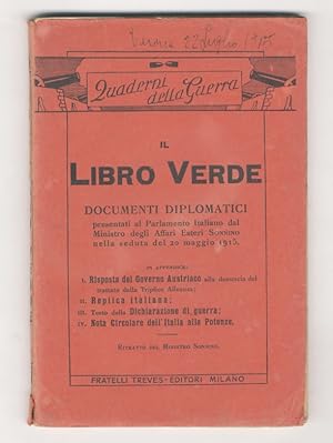 LIBRO (Il) verde. Documenti diplomatici presentati al Parlamento Italiano dal Ministro degli Affa...