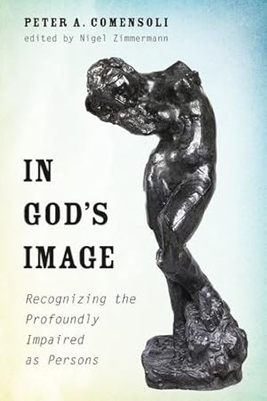 Imagen del vendedor de In Gods Image: Recognizing the Profoundly Impaired as Persons [Soft Cover ] a la venta por booksXpress