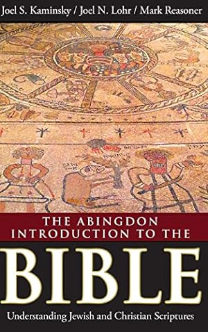 Seller image for The Abingdon Introduction to the Bible: Understanding Jewish and Christian Scriptures [Hardcover ] for sale by booksXpress