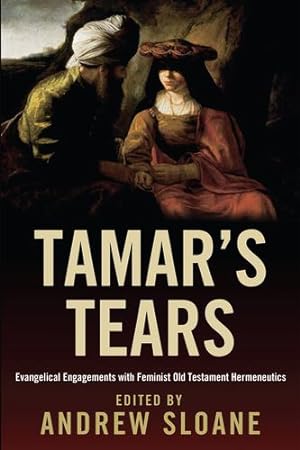 Seller image for Tamars Tears: Evangelical Engagements with Feminist Old Testament Hermeneutics [Soft Cover ] for sale by booksXpress