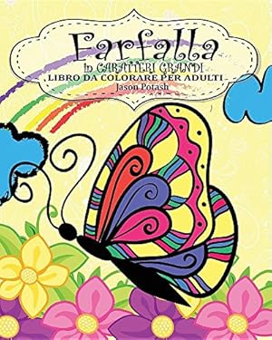 Seller image for Farfalla Libro Da Colorare Per Adulti ( in Caratteri Grandi ) (Italian Edition) by Potash, Jason [Paperback ] for sale by booksXpress