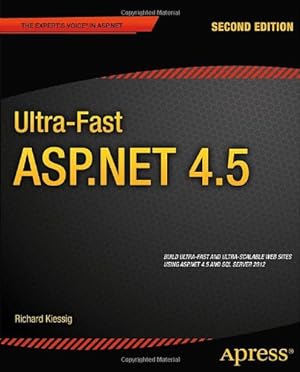 Immagine del venditore per Ultra-Fast ASP.NET 4.5 (Expert's Voice in ASP.Net) by Kiessig, Rick [Paperback ] venduto da booksXpress
