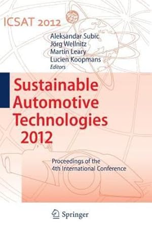 Immagine del venditore per Sustainable Automotive Technologies 2012: Proceedings of the 4th International Conference [Paperback ] venduto da booksXpress