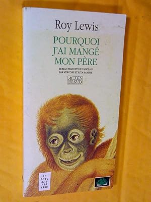 Image du vendeur pour Pourquoi j'ai mang mon pre. Roman mis en vente par Claudine Bouvier