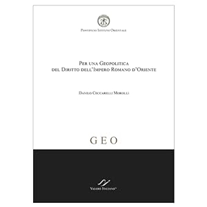 Seller image for Per una Geopolitica del Diritto dell Impero Romano d Oriente - GEO 01 for sale by VALORE ITALIANO srl