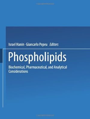 Seller image for Phospholipids: Biochemical, Pharmaceutical, and Analytical Considerations [Paperback ] for sale by booksXpress