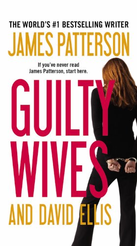 Seller image for Guilty Wives by Patterson, James, Ellis, David [Hardcover ] for sale by booksXpress