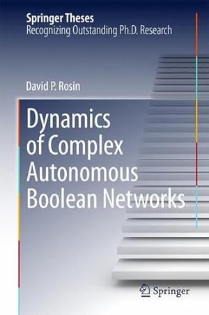 Bild des Verkufers fr Dynamics of Complex Autonomous Boolean Networks (Springer Theses) by Rosin, David P. [Hardcover ] zum Verkauf von booksXpress