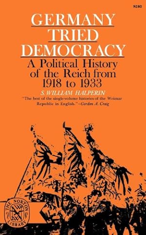 Seller image for Germany Tried Democracy by S. William Halperin [Paperback ] for sale by booksXpress
