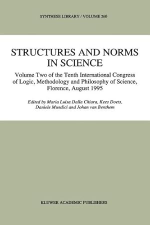 Seller image for Structures and Norms in Science: Volume Two of the Tenth International Congress of Logic, Methodology and Philosophy of Science, Florence, August 1995 (Synthese Library) [Paperback ] for sale by booksXpress