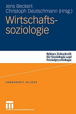 Image du vendeur pour Wirtschaftssoziologie (Kölner Zeitschrift für Soziologie und Sozialpsychologie Sonderhefte) (German Edition) [Paperback ] mis en vente par booksXpress