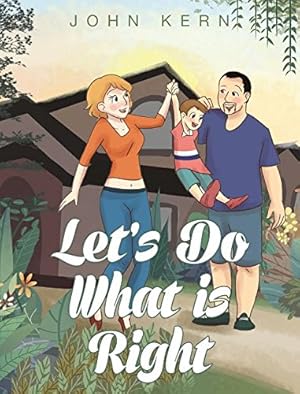 Seller image for Let's Do What Is Right by Kern, John [Hardcover ] for sale by booksXpress