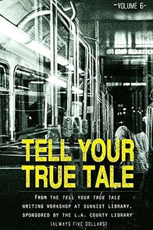 Bild des Verkufers fr Tell Your True Tale: Sunkist/La Puente by Quinones, Sam, Huang, Jian, Adams, Peggy [Paperback ] zum Verkauf von booksXpress