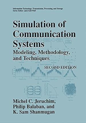 Immagine del venditore per Simulation of Communication Systems: Modeling, Methodology and Techniques (Information Technology: Transmission, Processing and Storage) by Jeruchim, Michel C., Balaban, Philip, Shanmugan, K. Sam [Paperback ] venduto da booksXpress