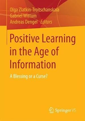 Bild des Verkufers fr Positive Learning in the Age of Information: A Blessing or a Curse? [Paperback ] zum Verkauf von booksXpress