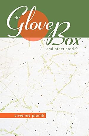 Seller image for The Glove Box: And Other Stories by Plumb, Vivienne [Paperback ] for sale by booksXpress