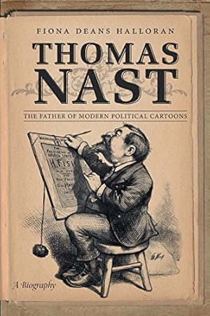 Bild des Verkufers fr Thomas Nast: The Father of Modern Political Cartoons [Soft Cover ] zum Verkauf von booksXpress