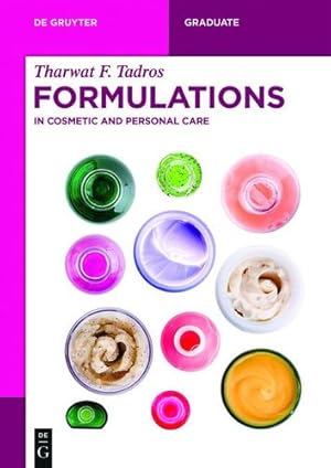 Image du vendeur pour Formulations: In Cosmetic and Personal Care (de Gruyter Textbook) by Tadros, Tharwat F. [Paperback ] mis en vente par booksXpress