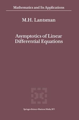 Seller image for Asymptotics of Linear Differential Equations (Mathematics and Its Applications) by Lantsman, M.H. [Paperback ] for sale by booksXpress