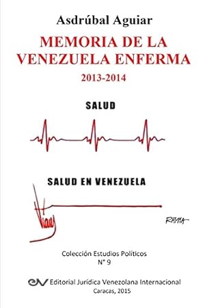 Seller image for MEMORIA DE LA VENEZUELA ENFERMA 2013-2014 (Spanish Edition) [Soft Cover ] for sale by booksXpress