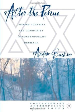 Seller image for After the Rescue: Jewish Identity and Community in Contemporary Denmark by Buckser, A. [Hardcover ] for sale by booksXpress