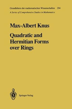 Seller image for Quadratic and Hermitian Forms over Rings (Grundlehren der mathematischen Wissenschaften) by Knus, Max-Albert [Paperback ] for sale by booksXpress