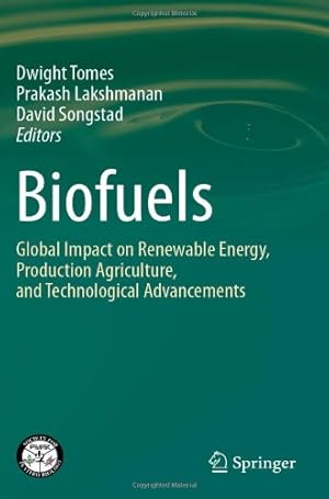 Imagen del vendedor de Biofuels: Global Impact on Renewable Energy, Production Agriculture, and Technological Advancements [Hardcover ] a la venta por booksXpress