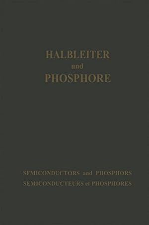 Immagine del venditore per Halbleiter und Phosphore / Semiconductors and Phosphors / Semiconducteurs et Phosphores: Vorträge des Internationalen Kolloquiums 1956 Halbleiter und . in Garmisch-Partenkirchen (German Edition) by Schön, Michael, Welker, Heinrich [Paperback ] venduto da booksXpress