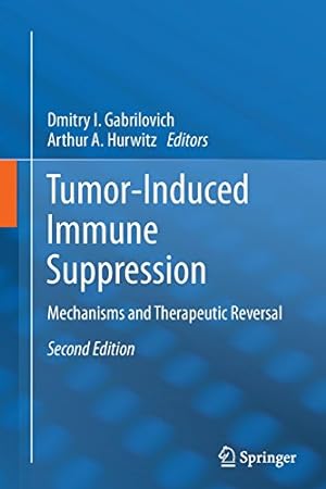 Immagine del venditore per Tumor-Induced Immune Suppression: Mechanisms and Therapeutic Reversal [Paperback ] venduto da booksXpress