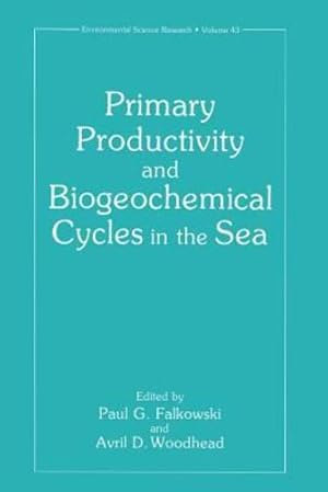 Seller image for Primary Productivity and Biogeochemical Cycles in the Sea (Environmental Science Research) [Paperback ] for sale by booksXpress