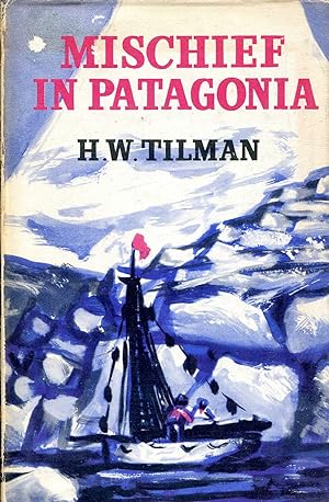 Bild des Verkufers fr Mischief in Patagonia zum Verkauf von Pendleburys - the bookshop in the hills