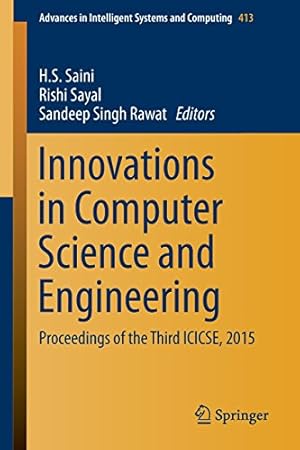 Immagine del venditore per Innovations in Computer Science and Engineering: Proceedings of the Third ICICSE, 2015 (Advances in Intelligent Systems and Computing) [Paperback ] venduto da booksXpress