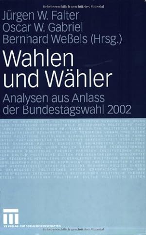 Imagen del vendedor de Wahlen und Wähler: Analysen aus Anlass der Bundestagswahl 2002 (German Edition) [Paperback ] a la venta por booksXpress
