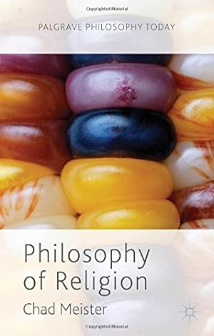 Seller image for Philosophy of Religion (Palgrave Philosophy Today) by Meister, Chad [Hardcover ] for sale by booksXpress