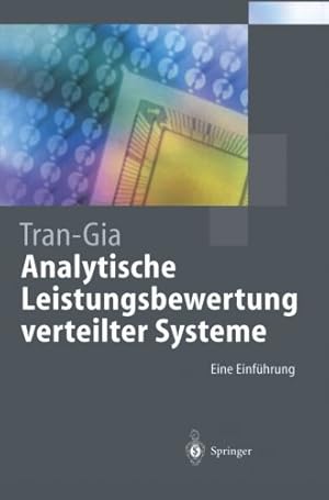 Immagine del venditore per Analytische Leistungsbewertung verteilter Systeme: Eine Einführung (Springer-Lehrbuch) (German Edition) by Tran-Gia, Phuoc [Paperback ] venduto da booksXpress