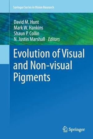 Immagine del venditore per Evolution of Visual and Non-visual Pigments (Springer Series in Vision Research) [Paperback ] venduto da booksXpress