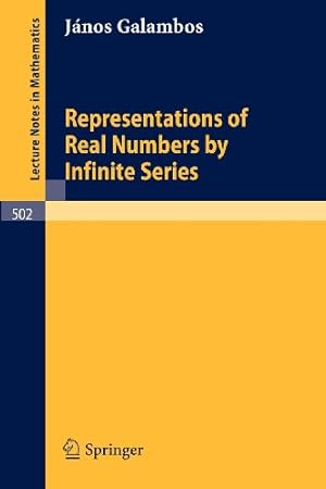 Immagine del venditore per Representations of Real Numbers by Infinite Series (Lecture Notes in Mathematics) by Galambos, Janos [Paperback ] venduto da booksXpress