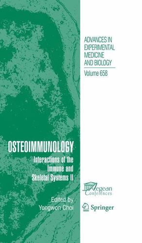 Immagine del venditore per Osteoimmunology: Interactions of the Immune and skeletal systems II (Advances in Experimental Medicine and Biology) [Paperback ] venduto da booksXpress