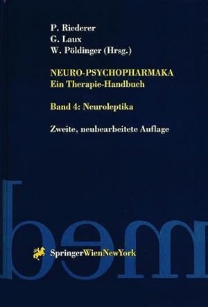 Seller image for Neuro-Psychopharmaka Ein Therapie-Handbuch: Band 4. Neuroleptika (German Edition) [Paperback ] for sale by booksXpress