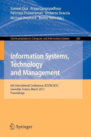 Immagine del venditore per Information Systems, Technology and Management: 6th International Conference, ICISTM 2012, Grenoble, France, March 28-30. Proceedings (Communications in Computer and Information Science) [Paperback ] venduto da booksXpress