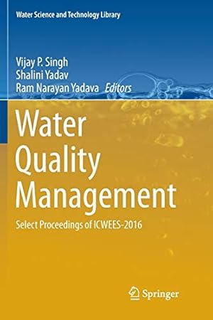 Seller image for Water Quality Management: Select Proceedings of ICWEES-2016 (Water Science and Technology Library) [Soft Cover ] for sale by booksXpress