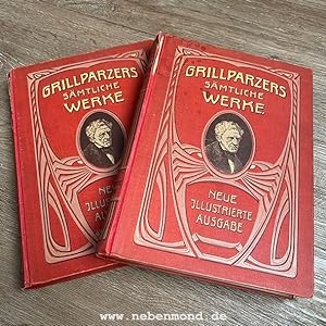 Grillparzers sämtliche Werke (2 Bände).
