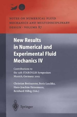 Immagine del venditore per New Results in Numerical and Experimental Fluid Mechanics IV: Contributions to the 13th STAB/DGLR Symposium Munich, Germany 2002 (Notes on Numerical Fluid Mechanics and Multidisciplinary Design) [Paperback ] venduto da booksXpress