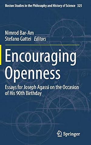 Immagine del venditore per Encouraging Openness: Essays for Joseph Agassi on the Occasion of His 90th Birthday (Boston Studies in the Philosophy and History of Science) [Hardcover ] venduto da booksXpress